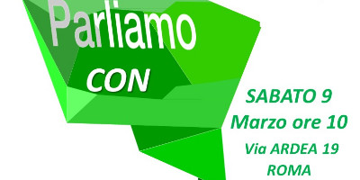 Parliamo con... Sabato 9 marzo 2019