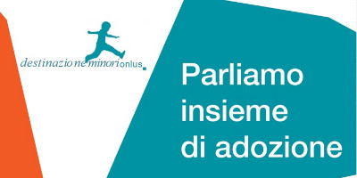 Parliamo insieme di adozione: Nonni - Zii - Amici adottivi o in attesa di diventarlo